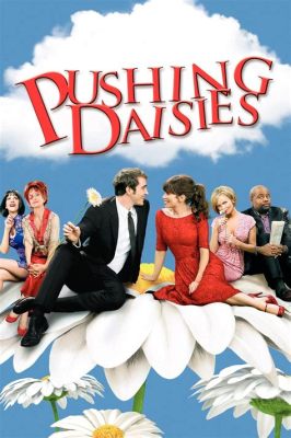 Pushing Daisies: Uma série sobre amor proibido, mistério culinário e reviver os mortos!