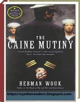 The Caine Mutiny Uma História Inspiradora Sobre Coragem Moral em Meio à Guerra!